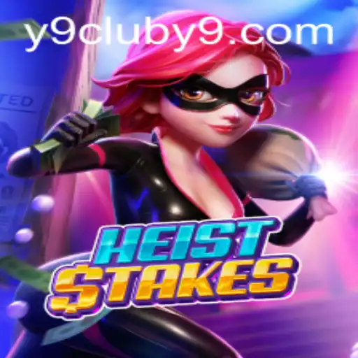 Discover the Thrills of HeistStakes: Your Ultimate Guide to Y9club's Latest Game Sensation