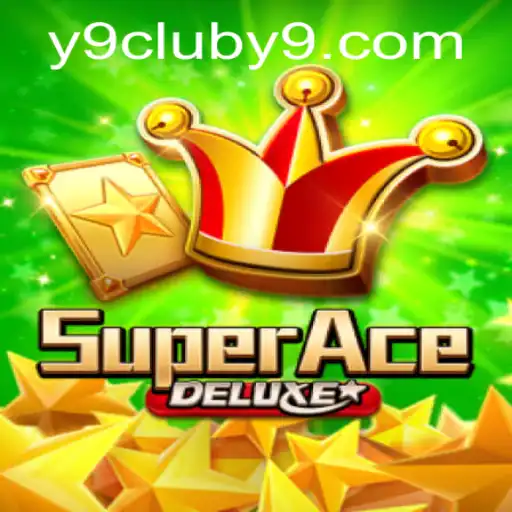 Explore the Thrilling World of SuperAceDeluxe on Y9Club